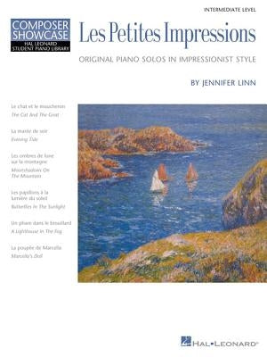 Les Petites Impressions: Original Piano Solos in Impressionist Style: Intermediate Level by Linn, Jennifer