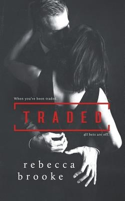 Traded by Brooke, Rebecca