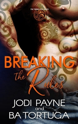 Breaking the Rules by Tortuga, Ba