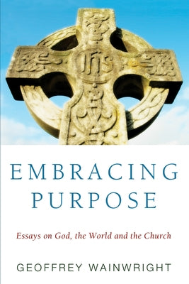 Embracing Purpose by Wainwright, Geoffrey
