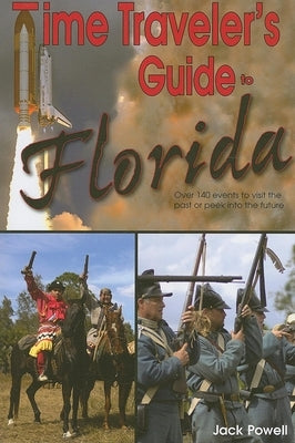 Time Traveler's Guide to Florida by Powell, Jack