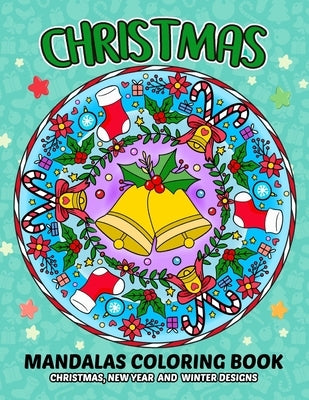 Christmas Mandala Coloring Book: Adult Relaxation Handraw Mandala Designs for Stress-Relief by Pink Ribbin Publishing