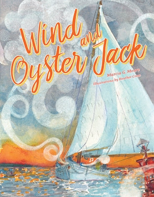 Wind and Oyster Jack by Moore, Marcia