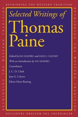Selected Writings of Thomas Paine by Paine, Thomas