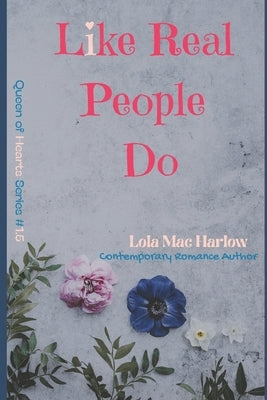 Like Real People Do by Harlow, Lola Mac