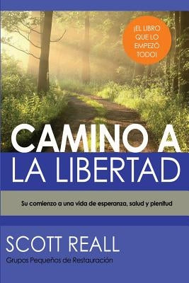 Camino a la Libertad by Reall, Scott