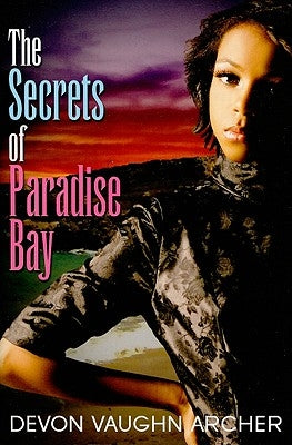 The Secrets of Paradise Bay by Archer, Devon Vaughn