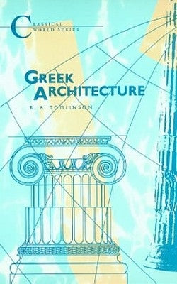 Greek Architecture: Ad 14-70 by Tomlinson, R. A.