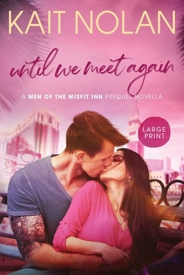 Until We Meet Again by Nolan, Kait