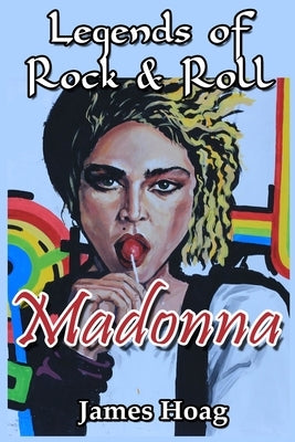 Legends of Rock & Roll - Madonna by Dolby-Arnoldy, Sherrie