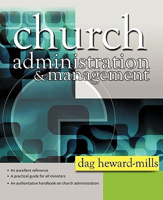 Church Administration and Management by Heward-Mills, Dag