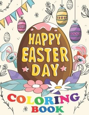 Happy Easter Day Coloring Book: A Collection of Fun and Easy Happy Easter Eggs Coloring Pages for Kids Simple Easter Egg 30 Coloring Pages for Prescho by Easter Egg, Bookino