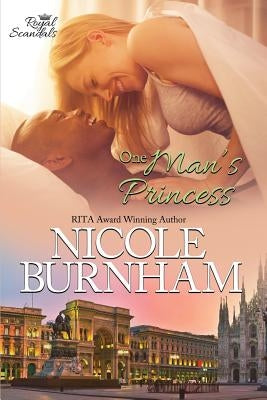 One Man's Princess by Burnham, Nicole