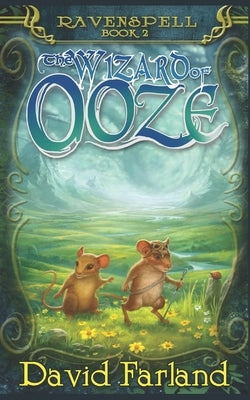 Wizard of Ooze by Farland, David