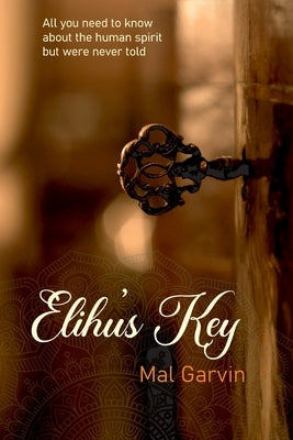 Elihu's Key by Garvin, Mal