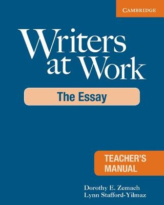 Writers at Work Teacher's Manual: The Essay by Zemach, Dorothy E.