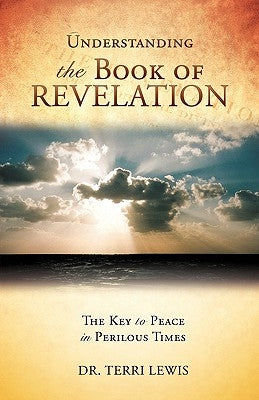 Understanding the Book of Revelation by Lewis, Terri