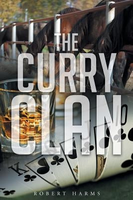 The Curry Clan by Harms, Robert