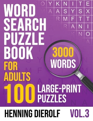 Word Search Book for Adults: 100 Large-Print English Puzzles by Dierolf, Henning