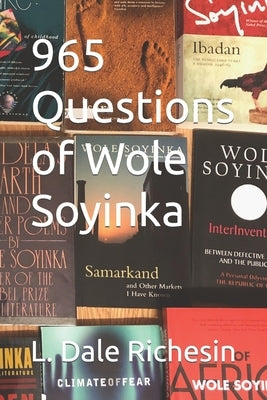 965 Questions of Wole Soyinka by Richesin, L. Dale