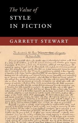 The Value of Style in Fiction by Stewart, Garrett
