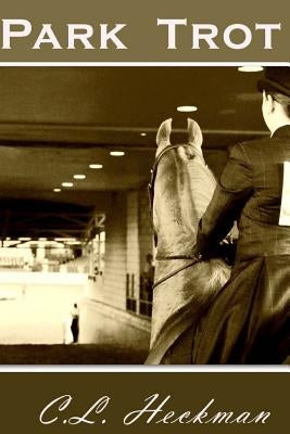 Park Trot by Heckman, C. L.