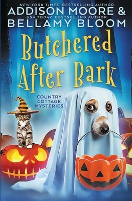 Butchered After Bark: Cozy Mystery by Bloom, Bellamy