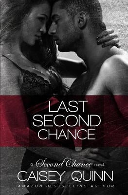 Last Second Chance by Quinn, Caisey