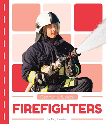 Firefighters by Gaertner, Meg