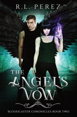 The Angel's Vow: A New Adult Urban Fantasy Series by Perez, R. L.