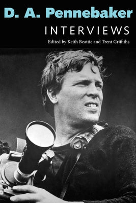 D. A. Pennebaker: Interviews by Beattie, Keith