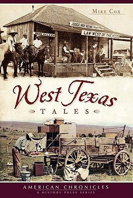 West Texas Tales by Cox, Mike