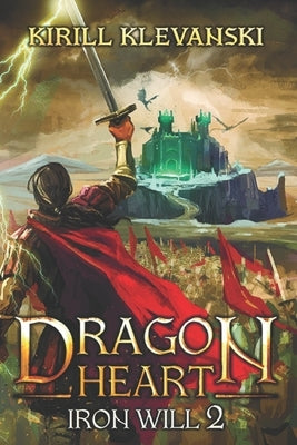 Dragon Heart: Iron Will 2 by Klevanski, Kirill
