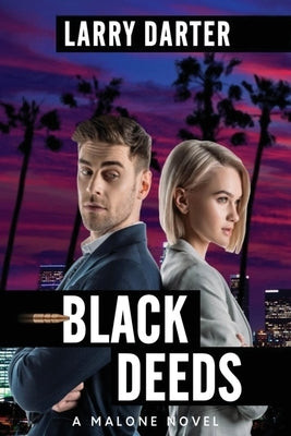Black Deeds: A Private Investigator Series of Crime and Suspense Thrillers (The Malone Mystery Novels Book 7) by Darter, Larry