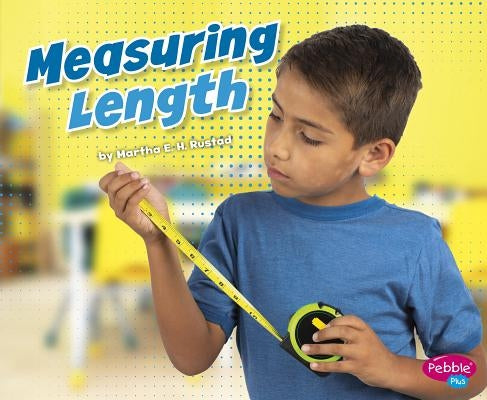 Measuring Length by Rustad, Martha E. H.