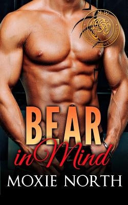 Bear in Mind: Pacific Northwest Bears by North, Moxie