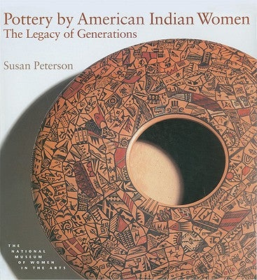 Pottery by American Indian Women: Facts, Tips and Advice for Dads-To-Be by Peterson, Susan