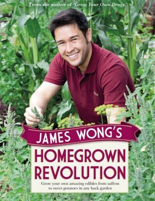 James Wong's Homegrown Revolution by Wong, James
