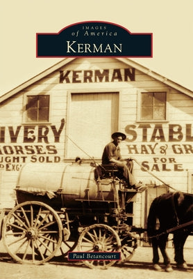 Kerman by Betancourt, Paul