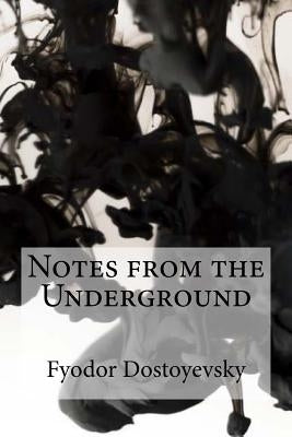 Notes from the Underground by Bibliphile Pro