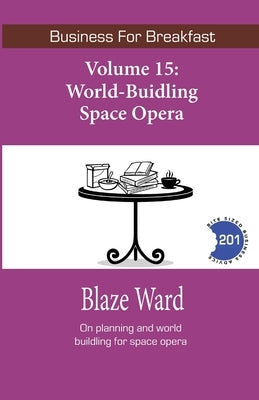 World-Building Space Opera by Ward, Blaze