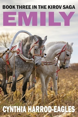 Emily: Book Three in the Kirov Saga by Harrod-Eagles, Cynthia