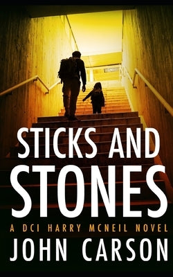 Sticks and Stones by Carson, John