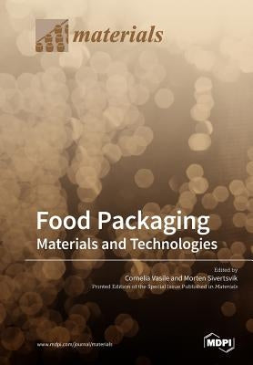 Food Packaging: Materials and Technologies by Vasile, Cornelia
