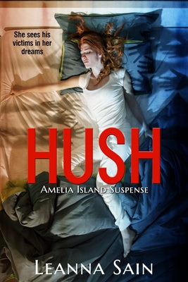 Hush by Sain, Leanna