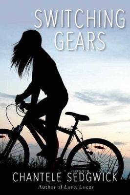 Switching Gears by Sedgwick, Chantele