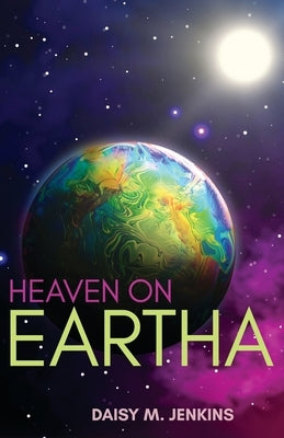 Heaven on Eartha by Jenkins, Daisy M.