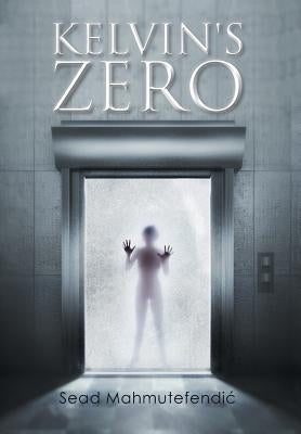 Kelvin's Zero by Mahmutefendi, Sead