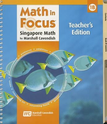 Math in Focus: Singapore Math, Volume 1B by Kheong, Fong Ho
