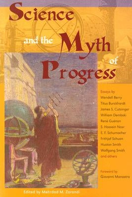 Science and the Myth of Progress by Zarandi, Merhdad